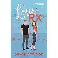 Love RX: A Steamy Doctor Romance (Love and Other Jobs Book 1) Love RX: A Steamy Doctor Romance (Love and Other Jobs Book 1) Kindle Paperback
