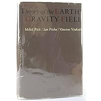 Theory of the Earths Gravity Field Theory of the Earths Gravity Field Hardcover