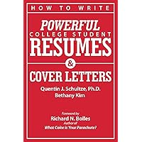 How to Write Powerful College Student Resumes and Cover Letters: Secrets That Get Job Interviews Like Magic How to Write Powerful College Student Resumes and Cover Letters: Secrets That Get Job Interviews Like Magic Paperback