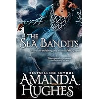 The Sea Bandits (Bold Women of the 17th Century Series Book 2) The Sea Bandits (Bold Women of the 17th Century Series Book 2) Kindle Paperback