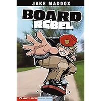 Board Rebel (Jake Maddox Sports Stories) (Impact Books. a Jake Maddox Sports Story) Board Rebel (Jake Maddox Sports Stories) (Impact Books. a Jake Maddox Sports Story) Paperback Kindle Library Binding Mass Market Paperback