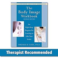 The Body Image Workbook: An Eight-Step Program for Learning to Like Your Looks (A New Harbinger Self-Help Workbook) The Body Image Workbook: An Eight-Step Program for Learning to Like Your Looks (A New Harbinger Self-Help Workbook) Paperback Kindle Audible Audiobook Audio CD