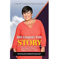 Becoming the Story: The Power of PREhab Becoming the Story: The Power of PREhab Kindle Paperback