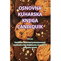 Osnovna Kuharska Knjiga Candiquik (Slovene Edition)