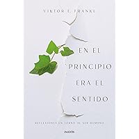 En el principio era el sentido: Reflexiones en torno al ser humano (Contextos) (Spanish Edition) En el principio era el sentido: Reflexiones en torno al ser humano (Contextos) (Spanish Edition) Kindle Audible Audiobook Paperback