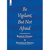 Be Vigilant But Not Afraid: The Farewell Speeches of Barack Obama and Michelle Obama