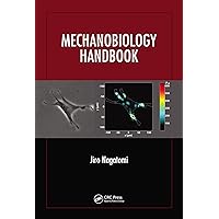 Mechanobiology Handbook Mechanobiology Handbook Kindle Hardcover Paperback