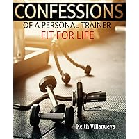 Confessions of a personal trainer: Fit for life