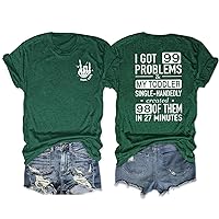 I Got 99 Problems and My Toddler T Shirt Womens Short Sleeve Casual Tees Funny Mom Life Shirt Novelty Mom Gift (1 PC)
