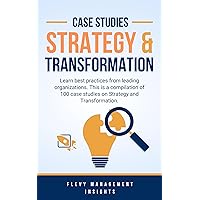 100 Case Studies on Strategy & Transformation