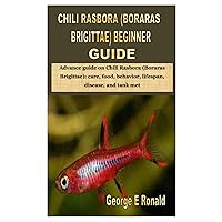 CHILI RASBORA (BORARAS BRIGITTAE) BEGINNER GUIDE: Advance guide on Chili Rasbora (Boraras Brigittae): care, food, behavior, lifespan, disease, and tank met