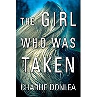 The Girl Who Was Taken The Girl Who Was Taken Paperback Kindle Audible Audiobook Hardcover Mass Market Paperback Audio CD