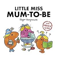 Little Miss Mum-to-Be (Mr. Men for Grown-ups) Little Miss Mum-to-Be (Mr. Men for Grown-ups) Hardcover