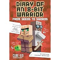 Diary of an 8-Bit Warrior: From Seeds to Swords: An Unofficial Minecraft Adventure (Volume 2) Diary of an 8-Bit Warrior: From Seeds to Swords: An Unofficial Minecraft Adventure (Volume 2) Paperback Kindle Audible Audiobook Hardcover Audio CD