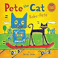 Pete the Cat: Robo-Pete Pete the Cat: Robo-Pete Paperback Kindle Audible Audiobook Library Binding