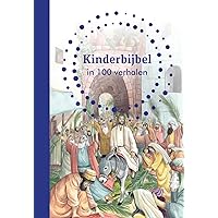 Kinderbijbel in 100 verhalen (Dutch Edition)