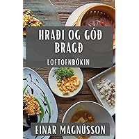 Hraði og Góð bragð: Loftofnbókin (Icelandic Edition)