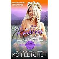 Reckless Love: A Small Town Slow-Burn Forbidden Love Romance (The Bennetts of Langston Falls)
