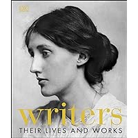 Writers: Their Lives and Works (DK History Changers) Writers: Their Lives and Works (DK History Changers) Kindle Audible Audiobook Hardcover