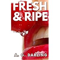 Fresh and Ripe: Love Affair and Romance with Father-in-law (Infidelity) Fresh and Ripe: Love Affair and Romance with Father-in-law (Infidelity) Kindle Paperback