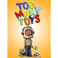 Too Many Toys