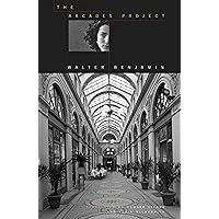 The Arcades Project The Arcades Project Paperback Kindle Hardcover