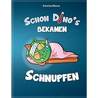 Schon Dino`s bekamen Schnupfen: Alles über Virenschutz und Virenkiller (German Edition) Schon Dino`s bekamen Schnupfen: Alles über Virenschutz und Virenkiller (German Edition) Paperback