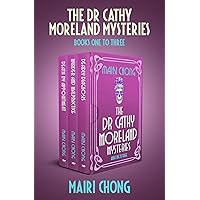 The Dr. Cathy Moreland Mysteries Books One to Three: Death by Appointment, Murder & Malpractice, and Deadly Diagnosis The Dr. Cathy Moreland Mysteries Books One to Three: Death by Appointment, Murder & Malpractice, and Deadly Diagnosis Kindle