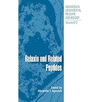 Relaxin and Related Peptides (Advances in Experimental Medicine and Biology, 612) Relaxin and Related Peptides (Advances in Experimental Medicine and Biology, 612) Hardcover Paperback