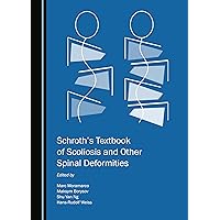 Schroths Textbook of Scoliosis and Other Spinal Deformities Schroths Textbook of Scoliosis and Other Spinal Deformities Paperback Hardcover