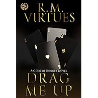 Drag Me Up: Gods of Hunger #1 Drag Me Up: Gods of Hunger #1 Kindle Paperback