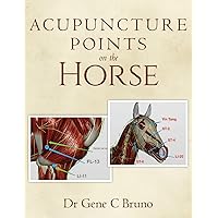 Acupuncture Points on the Horse Acupuncture Points on the Horse Paperback Kindle