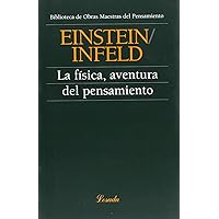 La fisica, aventura del pensamiento (Spanish Edition) La fisica, aventura del pensamiento (Spanish Edition) Kindle Paperback