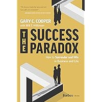 The Success Paradox: How to Surrender & Win in Business and in Life