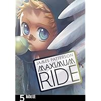 Maximum Ride: The Manga Vol. 5 (Maximum Ride: The Manga Serial)
