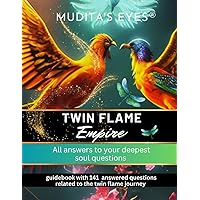 Twin Flame Empire: All answers to your deepest soul questions Twin Flame Empire: All answers to your deepest soul questions Kindle Paperback