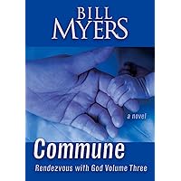 Commune: Rendezvous with God Commune: Rendezvous with God Kindle Audible Audiobook Paperback Audio CD