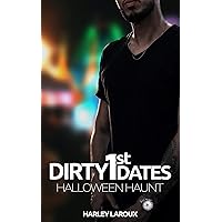 Dirty First Dates: Halloween Haunt: An Erotic Short Story Dirty First Dates: Halloween Haunt: An Erotic Short Story Kindle