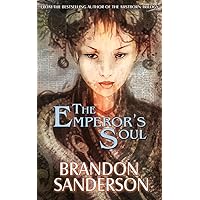 The Emperor's Soul The Emperor's Soul Kindle Hardcover Audible Audiobook Paperback Audio CD