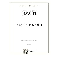 Piano Concerto in D Minor (Kalmus Edition) Piano Concerto in D Minor (Kalmus Edition) Paperback Kindle