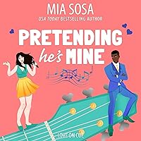 Pretending He's Mine: Love on Cue, Book 2 Pretending He's Mine: Love on Cue, Book 2 Audible Audiobook Kindle Mass Market Paperback