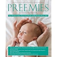 Preemies - Second Edition: The Essential Guide for Parents of Premature Babies Preemies - Second Edition: The Essential Guide for Parents of Premature Babies Paperback eTextbook