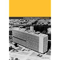 Le Corbusier (Obras y Proyectos; Spanish/Portuguese Bilingual Edition) Le Corbusier (Obras y Proyectos; Spanish/Portuguese Bilingual Edition) Paperback
