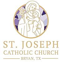 St. Joseph Catholic Church Bryan Homilies and Talks