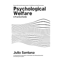 Psychological Welfare: A Practical Guide Psychological Welfare: A Practical Guide Kindle