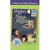 Mystery of the Naga at Night: Thailand 2 (Pack-N-Go Girls Adventures) Mystery of the Naga at Night: Thailand 2 (Pack-N-Go Girls Adventures) Hardcover Paperback