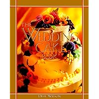 The Wedding Cake Book The Wedding Cake Book Hardcover