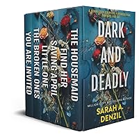 Dark and Deadly: A Completely Gripping Psychological Thriller Box Set