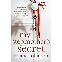 My Stepmother's Secret: An incredibly powerful and heartbreaking story about a family dilemma My Stepmother's Secret: An incredibly powerful and heartbreaking story about a family dilemma Kindle Paperback