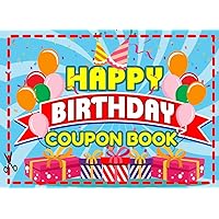 Happy Birthday Coupon Book: 50 Fillable Blank Gift Vouchers for a Memorable Birthday Celebration